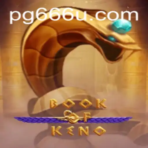 Explore the Exciting World of BookOfKeno: A Blend of Strategy and Chance