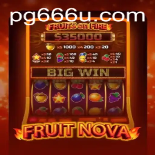 Exploring FruitNova: A New Adventure in Gaming with 666u Mechanics