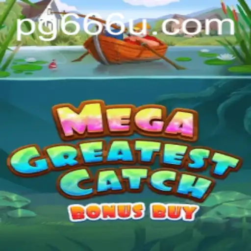 MegaGreatestCatchBonusBuy: Reel in the Excitement