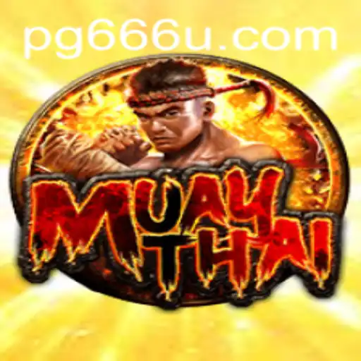 Exploring MuayThai and the Strategy of 666u
